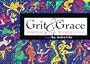 Grit and Grace: Portraits of a Woman's Life (Wheaton Literary Series)