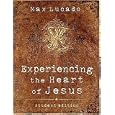 Experiencing the Heart of Jesus: Student Edition (Lucado, Max)