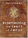 Experiencing the Heart of Jesus: Student Edition (Lucado, Max)
