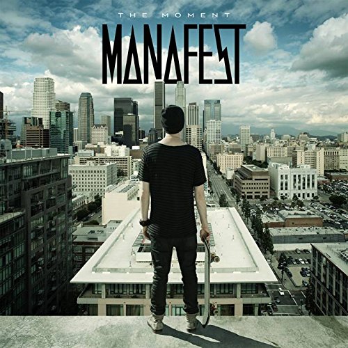 Manafest - The Moment - Zortam Music