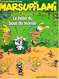 Revue Marsu Productions  / Le Marsupilami, tome 2 : Le Bébé du bout du monde