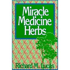 Miracle Medicine Herbs (Reward Books)