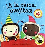 A la cama, ovejitas!/ Go to Sleep, Sheep! (La Granja Kikiriki/ the Kikiriki Farm)