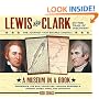 Lewis and Clark on the Trail of Discovery: An Interactive History with Removable Artifacts (Museum in a Book)