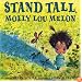 Stand Tall, Molly Lou Melon