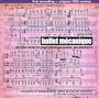 Ballet Mecanique and other Works for Player Pianos, Percussion, and Electronics