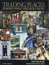 Trading Places: Extraordinary Shops and Their Stories