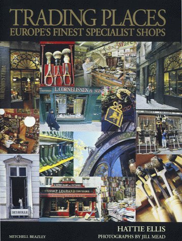 Trading Places: Extraordinary Shops and Their Stories