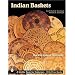 Indian Baskets (Schiffer Book for Collectors)