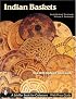 Indian Baskets (Schiffer Book for Collectors)