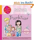 Tragekinder: Das Kindersachbuch zum Thema Tragen und Getragenwerden