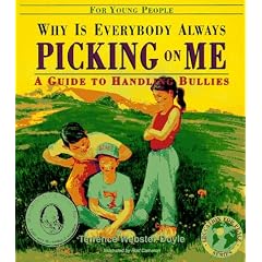 Why Is Everybody Always Picking on Me?: A Guide to Handling Bullies (Education for Peace Series)