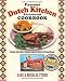  : The Famous Dutch Kitchen Restaurant Cookbook : Family-Style Diner Delights from the Heart of Pennsylvania (Roadfood Cookbook)