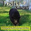 The Naughty Pig Who Changed His Ways