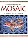 Beginner's Guide to Mosaic