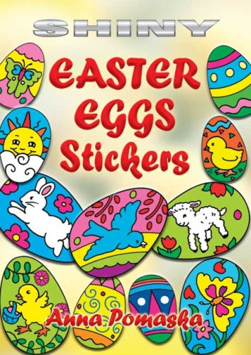 Shiny Easter Eggs Stickers (Dover Little Activity Books Stickers)