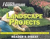 Family Handyman: Landscape Projects (Family Handyman)