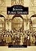 Boston Public Library (Images of America) (Images of America (Arcadia Publishing))
