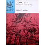 Tshakapesh - recits montagnais naskapipar Lefebvre Madeleine