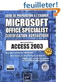 Guide pr�paration � l'examen : Access 2003