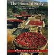 The Heart of Sicily: Recipes and Reminiscences of Regaleali A Country Estate