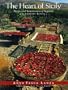 The Heart of Sicily: Recipes and Reminiscences of Regaleali A Country Estate