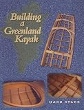  : Building a Greenland Kayak (Maritime)