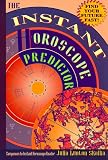 Instant Horoscope Predictor: Find Your Future Fast (Instant...)