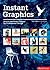Instant Graphics: Source and Remix Images for Professional Design