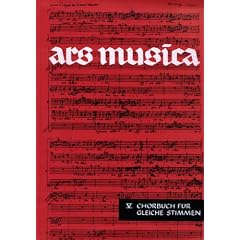 Ars musica. Ein Musikwerk f�r H�here Schulen: Ars Musica: Chorbuch f�r gleiche Stimmen. Band 5. Chor.: BD 5