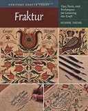Fraktur: Tips, Tools, and Techniques for Learning the Craft (Heritage Crafts Today Series) [Spiral-bound]