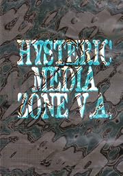 HYSTERIC MEDIA ZONE VIII