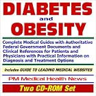 Diabetes and Obesity - Complete Medical Guides with Authoritative Federal Government... by PM Medical Health News