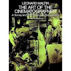 Art of Cinematographer, The: A Survey and Interviews with Five Masters