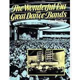 The Wonderful Era Of The Great Dance Bands (Da Capo Paperback)