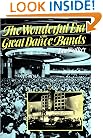 The Wonderful Era Of The Great Dance Bands (A Da Capo Paperback)
