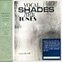Vocal Shades & Tones