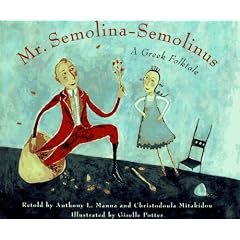 Mr. Semolina-Semolinus: A Greek Folktale