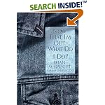 Now That I'm Out, What Do I Do?: Thoughts on Living Deliberately