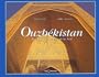 Ouzb�kistan, au coeur des routes de la soie