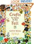 Crafts To Make In The Fall (Crafts for All Seasons)