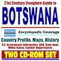 21st Century Complete Guide to Botswana - Encyclopedic Coverage, Country Profile, History, DOD, State Dept., White House, CIA Factbook (Two CD-ROM Set)