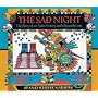 The Sad Night: The Story of an Aztec Victory and a Spanish Loss