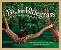 B Is For Bluegrass: A Kentucky Alphabet Edition 1. (Discover America State By State. Alphabet Series)