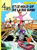 Les 4 as et le hold-up de la Big Bank