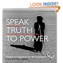 Speak Truth to Power: Human Rights Defenders Who are Changing Our World