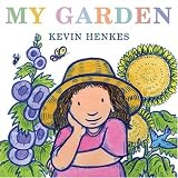 My Gardenby Kevin Henkes