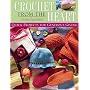 Crochet from the Heart: Quick Projects for Generous Giving