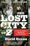 The Lost City of Z: A Tale of Deadly...