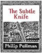 The Subtle Knife (His Dark Materials) (His Dark Materials)